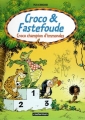 Couverture Croco & Fastefoude, tome 3 : Croco champion d'immondes Editions Casterman 2001