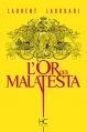 Couverture L'or des Malatesta Editions HC 2016