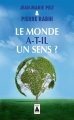 Couverture Le monde a-t-il un sens ? Editions Actes Sud 2016