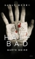 Couverture Half bad, tome 3 : Quête noire Editions Milan 2015