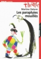 Couverture Les parapluies mouillés Editions Folio  (Junior - Théâtre) 2006