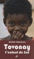 Couverture Tovonay l'enfant du Sud Editions Sépia 2010