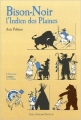 Couverture Bison-Noir L'indien des plaines Editions Gulf Stream (L'histoire comme un roman) 2006