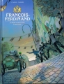 Couverture François-Ferdinand : La mort vous attend à Sarajevo Editions Bamboo (Grand angle) 2014