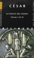Couverture La Guerre des Gaules : Livres I et II Editions Les Belles Lettres 2002