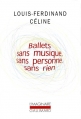 Couverture Ballets sans musique, sans personne, sans rien Editions Gallimard  (L'imaginaire) 2001