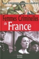 Couverture Femmes criminelles de France Editions de Borée 2012