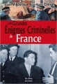 Couverture Les grandes énigmes criminelles de France Editions de Borée (Grande affaires criminelles et mystérieuses) 2012