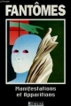 Couverture Fantômes, manifestations et apparitions Editions Atlas 1996