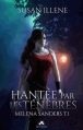 Couverture Melena Sanders, tome 1 : Hantée par les ténèbres Editions Infinity (Imaginaire) 2016