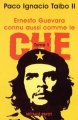 Couverture Ernesto Guevara connu aussi comme le Che, tome 1 Editions Payot 2001