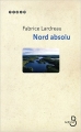 Couverture Nord absolu Editions Belfond 2009