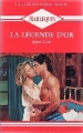Couverture La légende d'or Editions Harlequin (Rouge passion) 1991