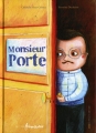 Couverture Monsieur Porte Editions Frimousse 2010