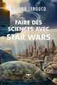 Couverture Faire de la science avec Star Wars / Faire des sciences avec Star Wars Editions Le Bélial' (e-Bélial' Nouvelles) 2015