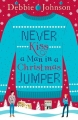 Couverture Never Kiss a Man in a Christmas Jumper Editions HarperCollins 2015