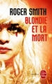 Couverture Blondie et la mort Editions Le Livre de Poche (Thriller) 2013