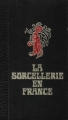 Couverture la sorcellerie en France Editions François Beauval 1970