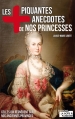 Couverture Les plus piquantes anecdotes de nos princesses Editions La Boîte à Pandore 2015