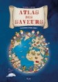 Couverture Atlas des saveurs Editions Piccolia 2016