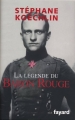 Couverture La légende du Baron Rouge Editions Fayard (Biographies Historiques) 2008