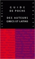 Couverture Guide de poche des auteurs grecs et latins Editions Les Belles Lettres 1999