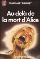 Couverture Au-delà de la mort d'Alice Editions J'ai Lu (Epouvante) 1988