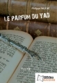 Couverture Le parfum du Yad Editions Il était un ebook (Il était un Bouquin) 2015