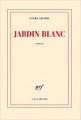 Couverture Jardin blanc Editions Gallimard  (Blanche) 2009