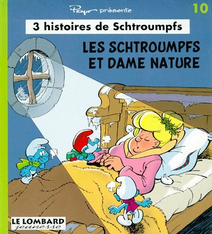 Couverture 3 histoires de Schtroumpfs, tome 10 : Les Schtroumpfs et dame nature