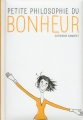 Couverture Petite philosophie du bonheur Editions First 2013