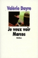 Couverture Je veux voir Marcos Editions L'École des loisirs 1998