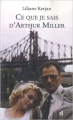 Couverture Ce que je sais d'Arthur Miller Editions François Bourin 2012