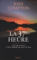 Couverture La 37e heure Editions France Loisirs 2006