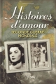 Couverture Histoires d'amour : Seconde guerre mondiale Editions Modus Vivendi 2015