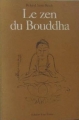Couverture Le zen du Bouddha Editions Yuno Kusen 2002