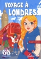 Couverture Lili Chantilly, tome 09 : Voyage à Londres Editions PlayBac 2015