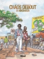 Couverture Chaos debout à Kinshasa Editions Glénat 2016