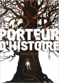 Couverture Le porteur d'histoire Editions Les Arènes 2016