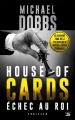 Couverture House of Cards, tome 2 : Échec au roi Editions Bragelonne 2016