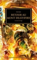 Couverture L'Hérésie d'Horus, tome 32 : Retour au Mont Deathfire Editions Black Library (Warhammer) 2016