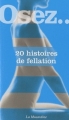 Couverture Osez... 20 histoires de fellation Editions La Musardine 2010