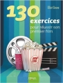 Couverture 130 exercices pour réussir son premier film Editions Eyrolles 2009