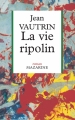 Couverture La vie ripolin Editions Mazarine 1986