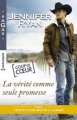 Couverture Trois cow-boys à aimer, tome 1 : La vérité comme seule promesse Editions Harlequin (Sagas) 2016