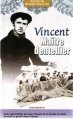 Couverture Vincent - Maître dentellier Editions Le Club 2004