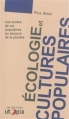 Couverture Écologie et cultures populaires Editions Utopia (Paris) (Décroissance) 2015
