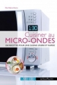 Couverture Cuisiner au micro-ondes Editions Larousse (Cuisine) 2014