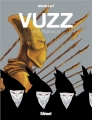Couverture Vuzz, intégrale Editions Glénat (Caractère) 2016