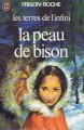 Couverture Les Terres de l'infini, tome 1 : La peau de bison Editions J'ai Lu 1999